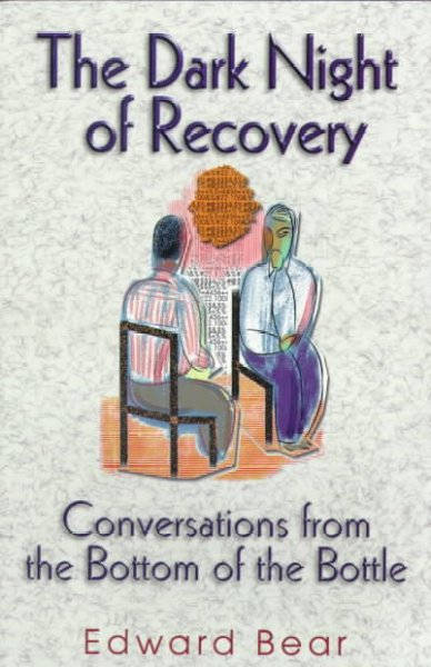 Dark Night of Recovery: Conversations from the Bottom - Click Image to Close